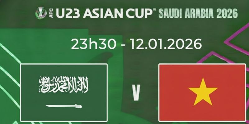 Soi Kèo U23 Ả Rập Xê Út Vs U23 Việt Nam 23h30 12/01 - U23 Châu Á